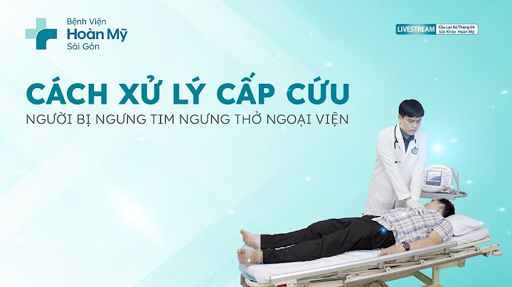 Cấp cứu ngưng tim ngưng thở 15 2 là gì năm 2024