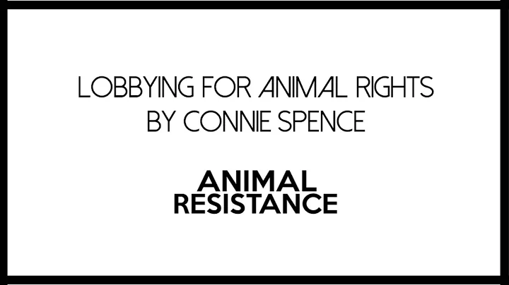 Lobbying for Animal Rights by Connie Spence