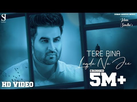 Tere Bina Lagda Na Jee  Official Video  Joban Sandhu  Latest Punjabi Song  Joban Sandhu