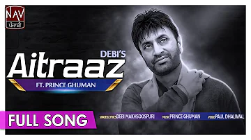 Aitraaz (Full Song) | Debi Makhsoospuri | Superhit Punjabi Sad Songs | Priya Audio