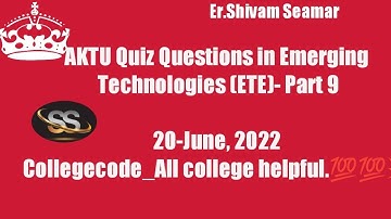 AKTU Quiz Questions in Emerging Technologies (ETE)- Part 9 @er.shivamseamar25