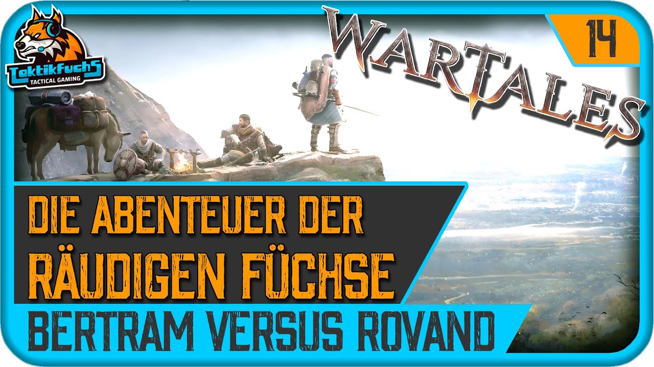 WARTALES | Die räudigen Füchse | #14 Bertram versus Rovand (schwer ...