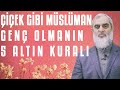 Ek gb mslman gen olmanin 5 altin kurali  nureddin yldz