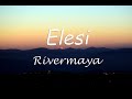 Elesi - Rivermaya (Elesi Rivermaya Lyrics)
