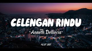 Anneth Delliecia - Celengan Rindu (Lirik Lagu)
