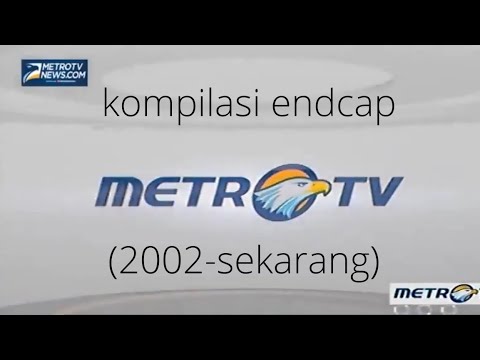 Kompilasi Endcap Metro TV (2002-Sekarang)