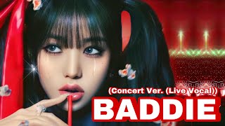 Baddie IVE (Concert Ver. (Live Vocal))