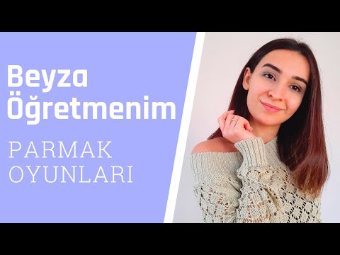 Beyza Öğretmenim - Parmak Oyunları