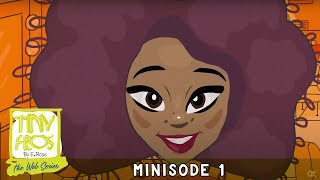 Tiny Fros: Episode 1 | Better off Burgundy