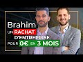 Un rachat dentreprise pour 0 en 3 mois