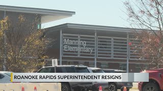 Roanoke Rapids schools superintendent resigns