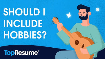 Should I Include Hobbies on My Resume?