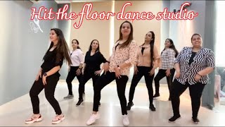 Morni Banke Choreography- Meenu Arya Hit The Floor Dance Studio
