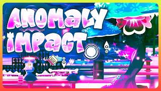 Anomaly Impact by shodai1128 [All Coins] | Geometry Dash 2.2