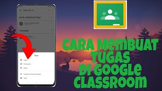 Cara Membuat Tugas Di Google Classroom