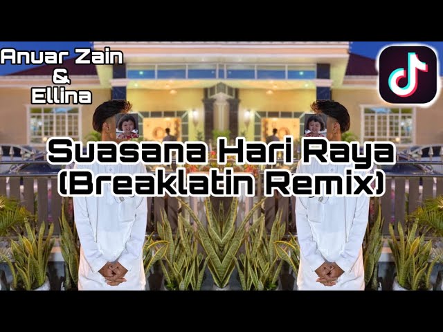 DJ SUASANA HARI RAYA REMIX - Semporna Breaklatin class=