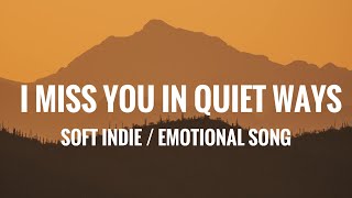 I Miss You in Quiet Ways – Soft Indie / Emotional Late Night Song (Lyrics Video) screenshot 2
