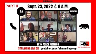 #10 LIVE STREAM PT. 2 - CA Reparations TASK FORCE 2-Day (SEPT) Mtg.