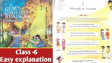 Class -6 || L-2 Mowgli in trouble ||explanation in Hindi #english #gemsenglishreader