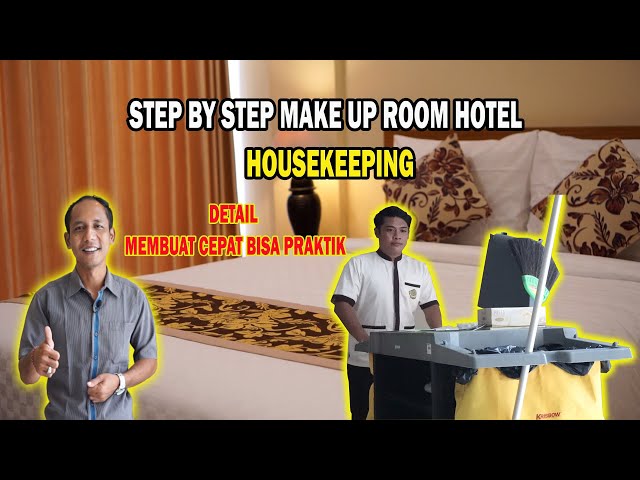 Step by Step Make Up Hotel Room - Housekeeping class=