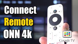 How to Connect & Pair Remote to ONN 4k Google TV - Easy Tutorial
