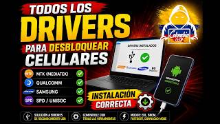 Cómo Instalar TODOS los Drivers para Desbloquear Celulares Android (MTK, Qualcomm, Samsung y Más)