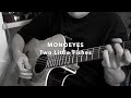 Two Little Fishes / MONOEYES 凡人の弾き語り