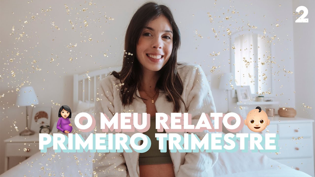 O PRIMEIRO TRIMESTRE! 🤰🏻 enjoos 🤢 cansaço e desejos! estava feliz?