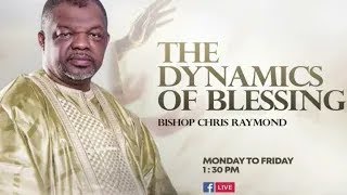 The Dynamics of Blessing -May 13 2024- Bishop Chris Raymond