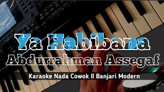 Download lagu YA HABIBANA ABDURRAHMAN ASSEGAF || KARAOKE NADA COWOK