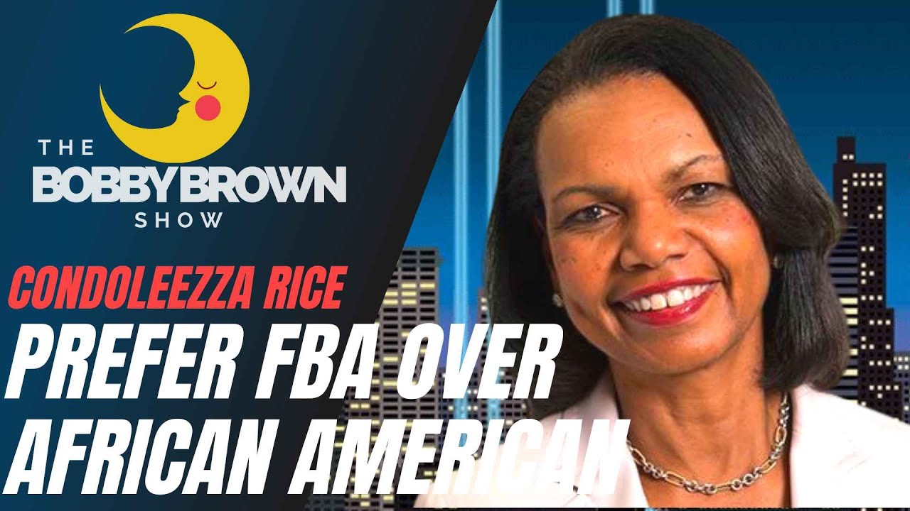 Condoleezza Rice Identifies With FBA Over African American - YouTube