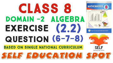 Class 8th Maths New book Exercise 2.2 Question 6,7,8 || E.X 2.2 Class 8 - Q6,Q7,Q8 || SNC