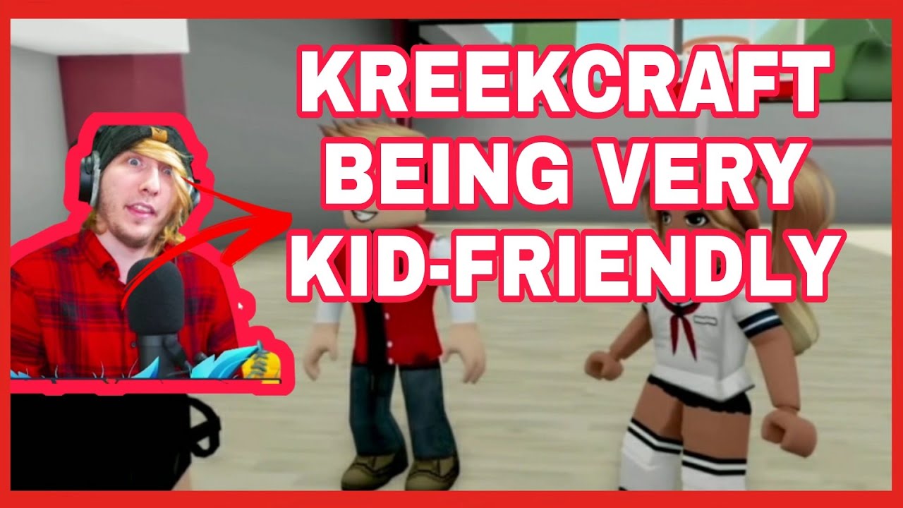 KREEKCRAFT BEING VERY KIDFRIENDLY YouTube