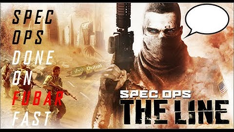 Spec Ops Done On FUBAR Fast AUDIO COMMENTARY