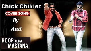 Chick Chiklet Song Dance Performance Tera Mastana Cover Song Chiklet Cover Song