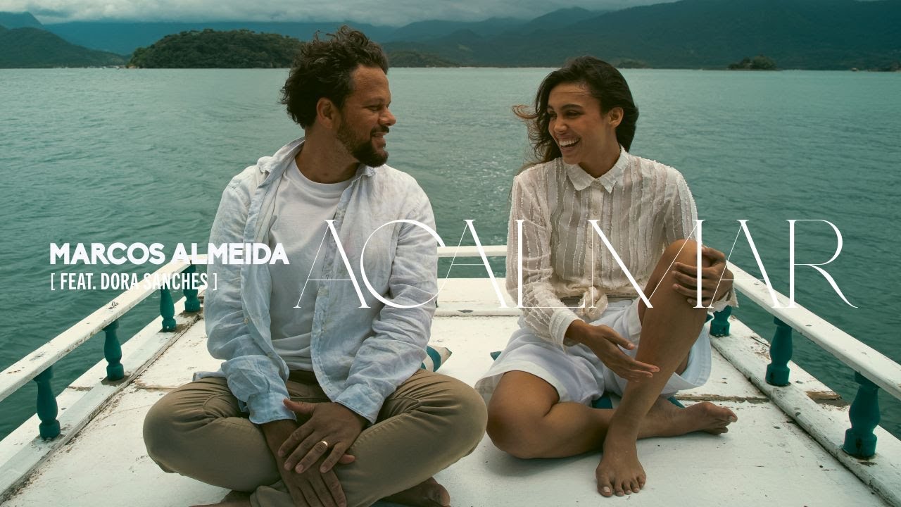 Marcos Almeida Feat. Dora Sanches - Acalmar