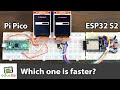 Raspberry Pi Pico VS ESP32 S2 speed comparison benchmark using CircuitPython