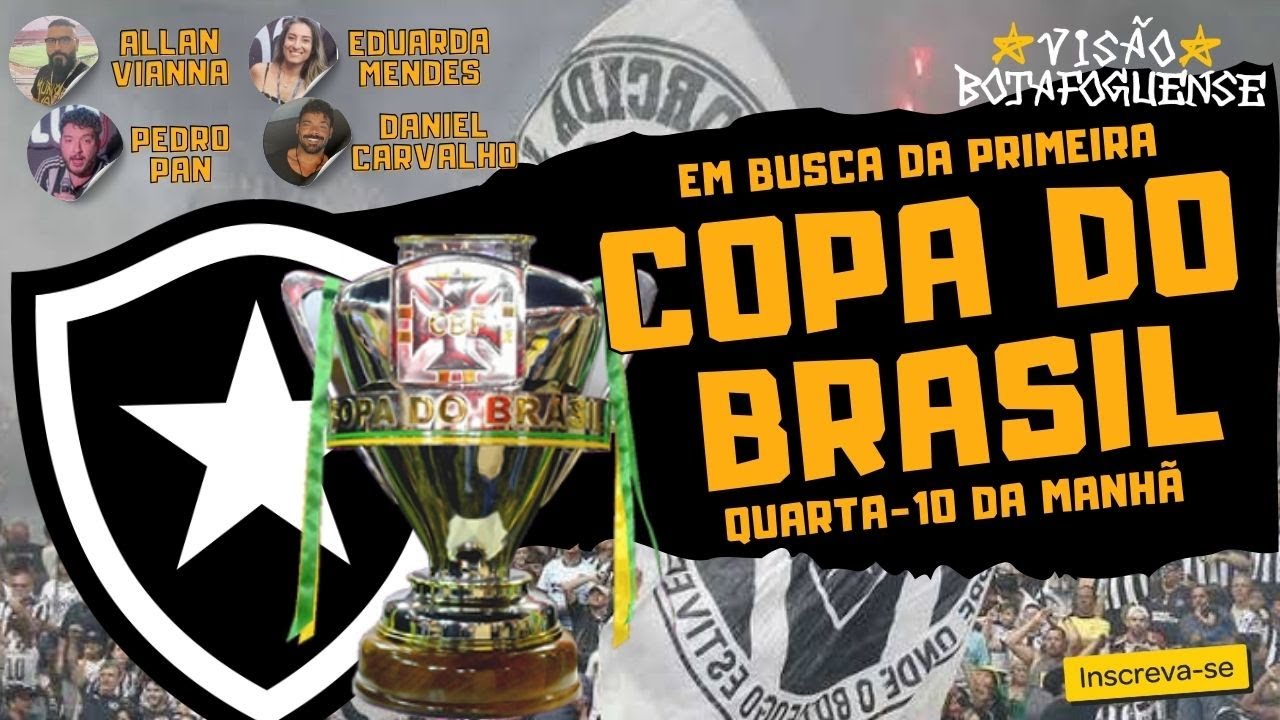 Botafogo Agora - Copa do Brasil - YouTube