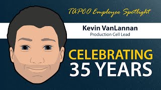 Celebrating 35 Years with Kevin VanLaanan