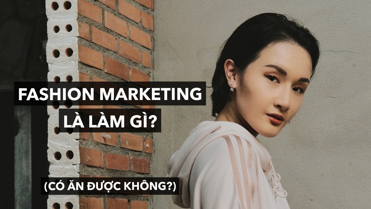 thời trang online tphcm Update 2022 Fashion Marketing - Quảng bá thời trang là làm gì
