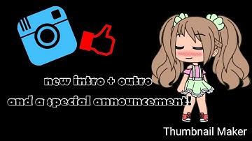 New intro + outro and my Instagram account!// read description*