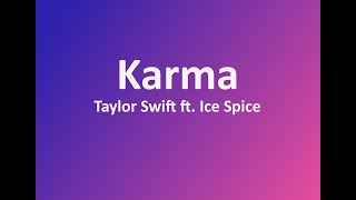 Taylor Swift ft. Ice Spice - Karma (Lyrics)