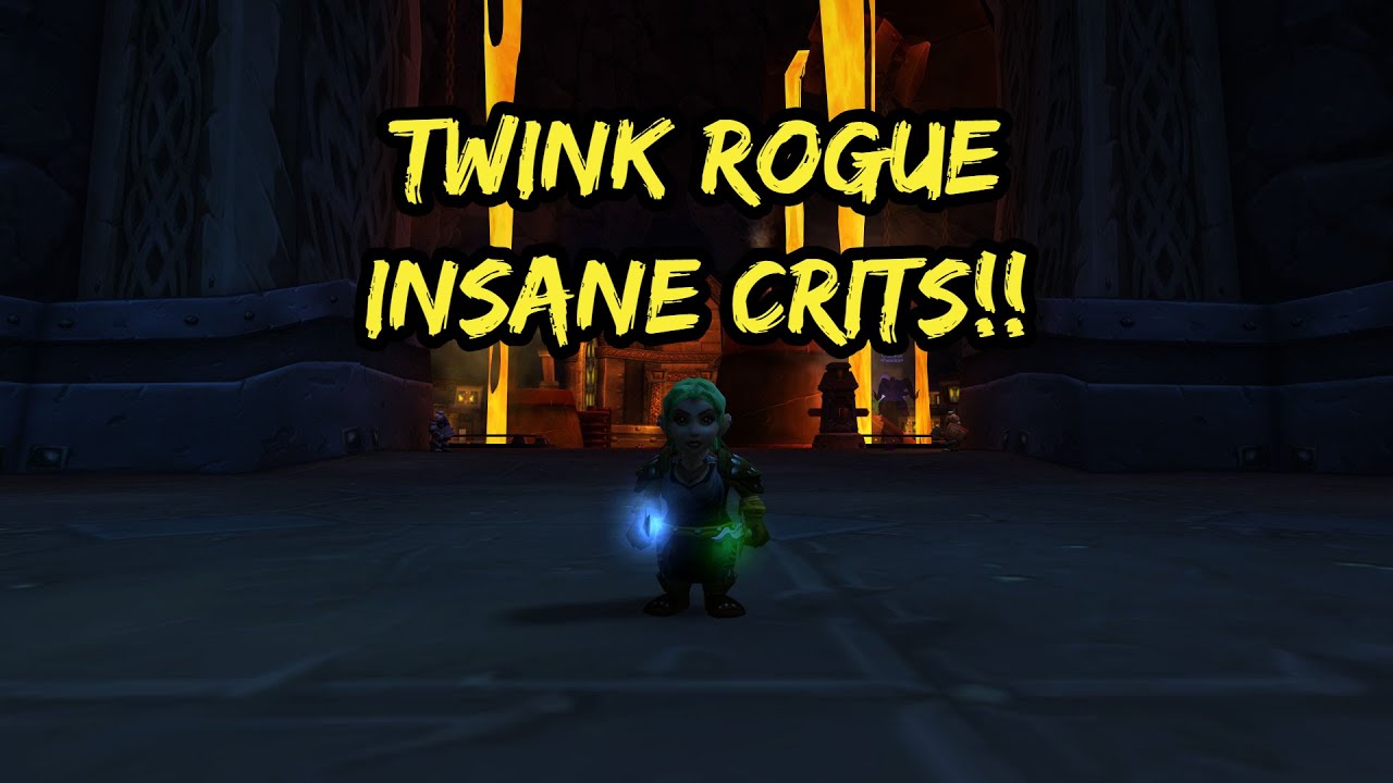 Twink Rogue Crit Montage