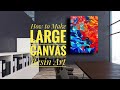 How to Make a Large Canvas Resin Art - sharing some of my best tips on how to do it right
