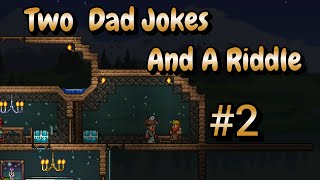 Two Dad Jokes And A Riddle #2 - Dad Jokes In Terraria screenshot 5