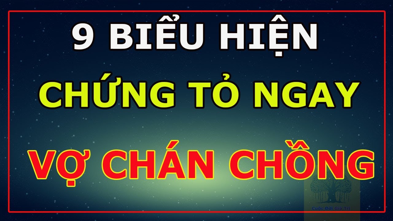 9 Biểu Hiện Chứng Tỏ Vợ Đang Chán Chồng Muốn Tìm Của Lạ