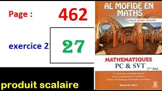 Al moufid en mathematique 2bac page  462 exercice 27 produit scalaire