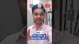 MI vs LSG 🔥 || Match No. 47 🏏 || My Prediction :- LSG Wins! || What's Yours? || Comment Below 👀👇