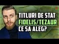 Titluri fidelis tezaur sau banc  ce s aleg