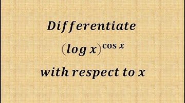 differentiate log 𝒙^𝐜𝐨𝐬𝒙 𝒘𝒊𝒕𝒉 𝒓𝒆𝒔𝒑𝒆𝒄𝒕 𝒕𝒐 𝒙 |jee mains important derivatives |class 11&12 maths